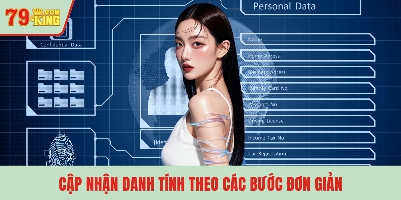 Cập nhận danh tính theo các bước đơn giản