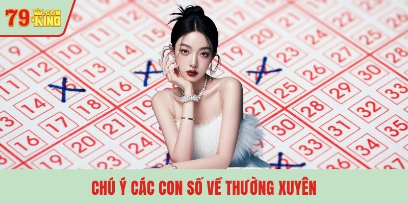 Chú ý các con số về thường xuyên