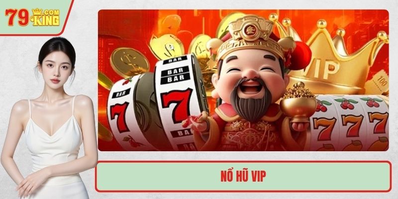 nổ hũ VIP