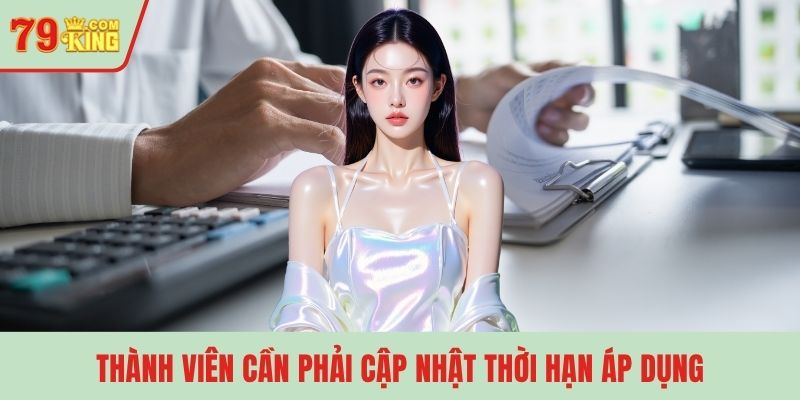 Thành viên cần phải cập nhật thời hạn áp dụng