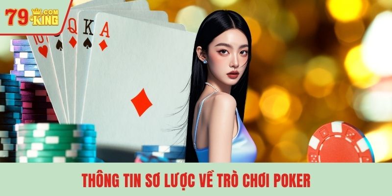 Thông tin sơ lược về trò chơi poker