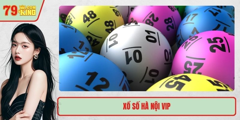 xổ số Hà Nội VIP